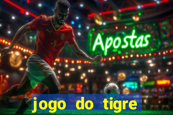 jogo do tigre plataforma nova